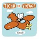 Ticha à la plage / en voyage