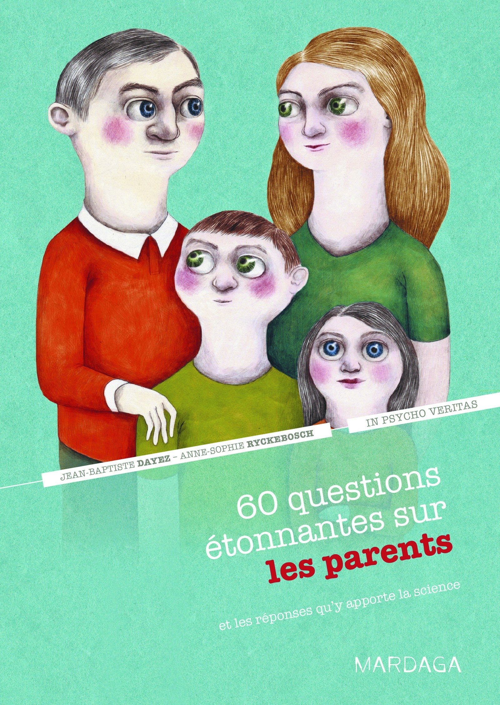 60 questions étonnantes sur les parents