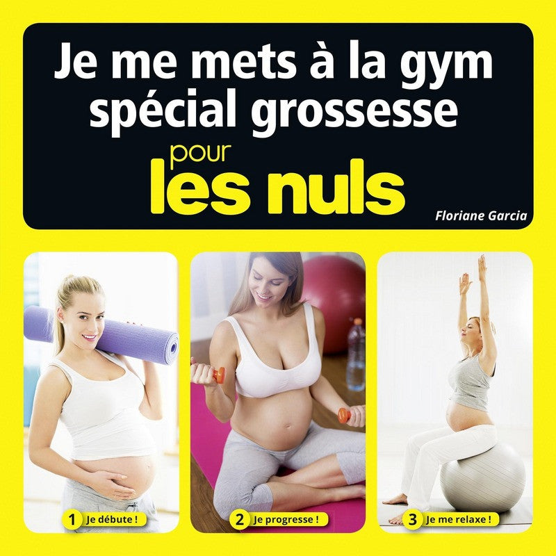 Je me mets à la gym grossesse pour les nuls