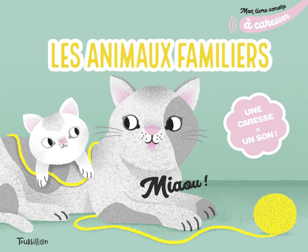 Livre sonore à caresser - Les animaux familiers