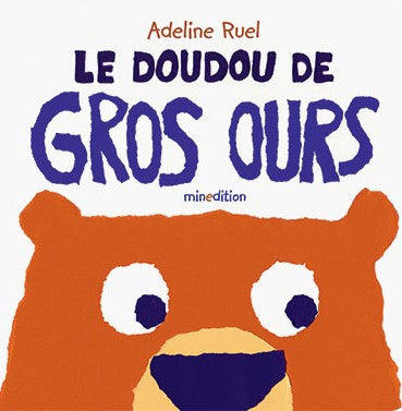 Le doudou de Gros Ours