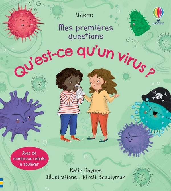 Qu’est-ce qu’un virus ? – Livre jeunesse à rabats – Mes premières Questions – Comprendre les virus dès 3 ans